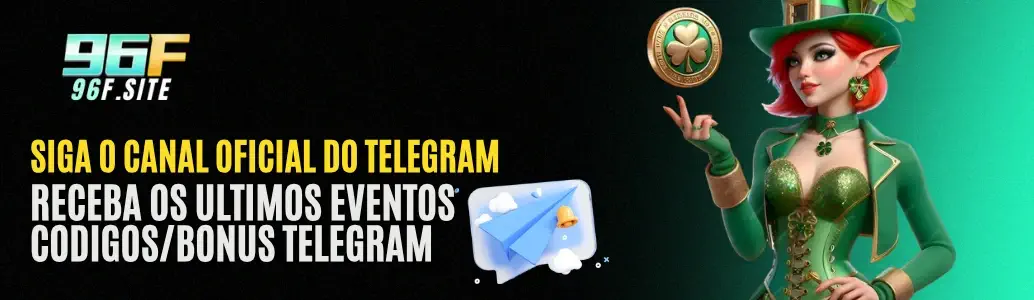 Canal oficial do Telegram do 96F Cassino.